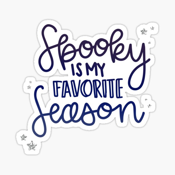 Spooky Is My Favorite Season Sticker