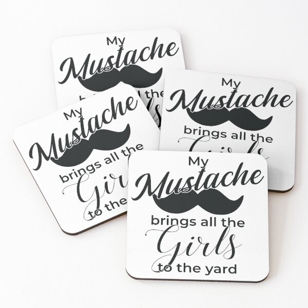 Item preview, My Mustache Brings All the Girls to the Yard designed and sold by CloakAndDaggers.