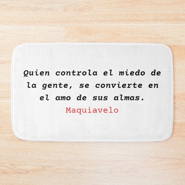 Item preview, Quien controla el miedo de la gente se convierte en el amo de sus almas - Nicolas Maquiavelo designed and sold by Vintage-TM.