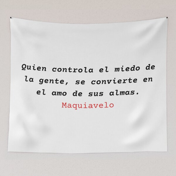 Item preview, Quien controla el miedo de la gente se convierte en el amo de sus almas - Nicolas Maquiavelo designed and sold by Vintage-TM.