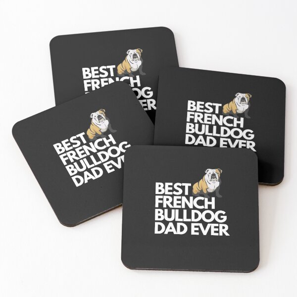 Item preview, Best french bulldog dad ever quote Funny french bulldog dad saying designed and sold by OneTimeEngineer.