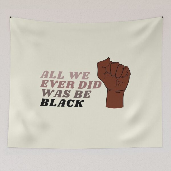 Item preview, All We Did Was Be Black - top designed and sold by piastrelli.