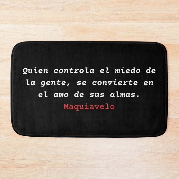 Item preview, Quien controla el miedo de la gente se convierte en el amo de sus almas - Nicolas Maquiavelo designed and sold by Vintage-TM.