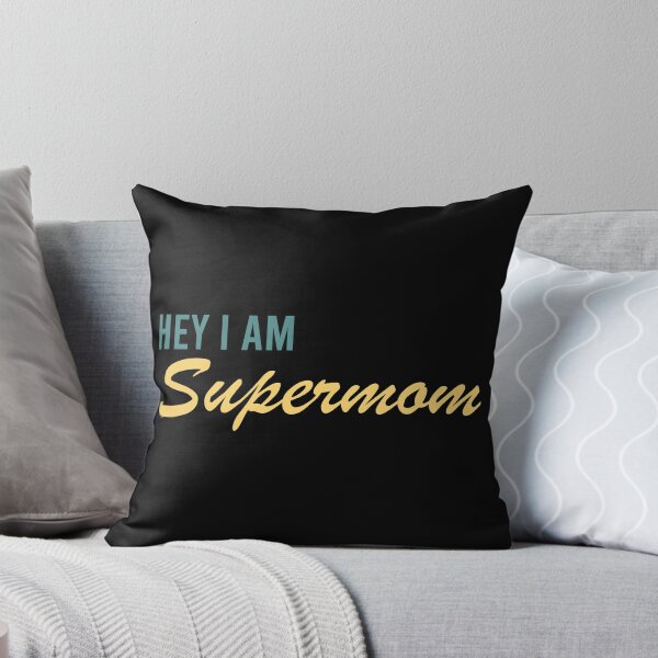 Item preview, Hey I am Supermom designed and sold by AymenAllel.