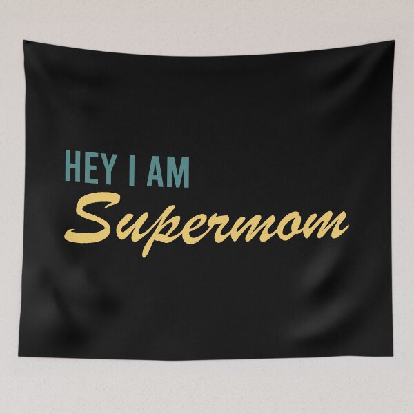 Item preview, Hey I am Supermom designed and sold by AymenAllel.