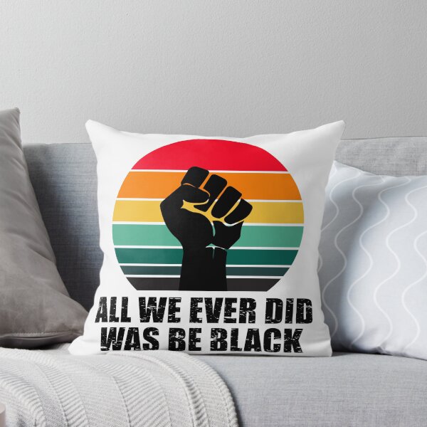 Item preview, ALL WE EVER DID WAS BE BLACK designed and sold by aksh-store.