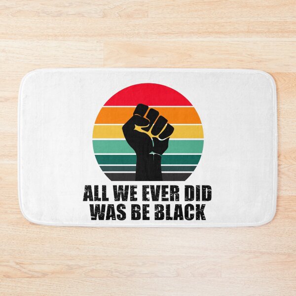 Item preview, ALL WE EVER DID WAS BE BLACK designed and sold by aksh-store.