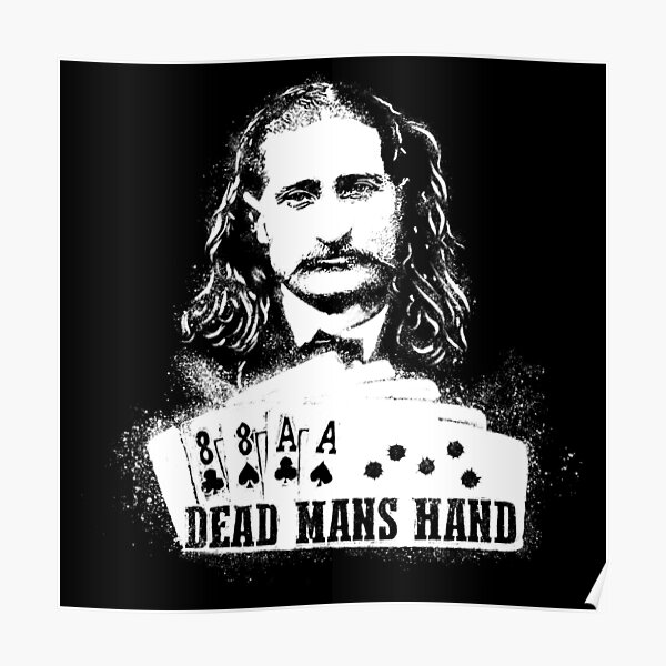 Dead Mans Hand Poster