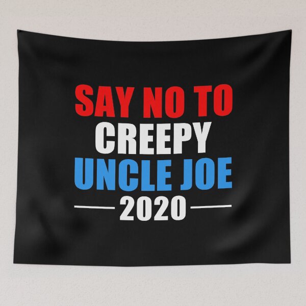 Item preview, Say No To Creepy Uncle Joe 2020 Design Funny Anti Joe Biden designed and sold by naworas.