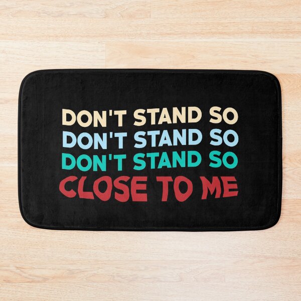 Item preview, Don't stand so close to me designed and sold by eulonix.