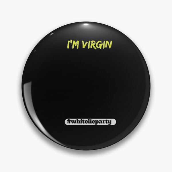 Item preview, white lie party - I'm virgin designed and sold by amrmab.