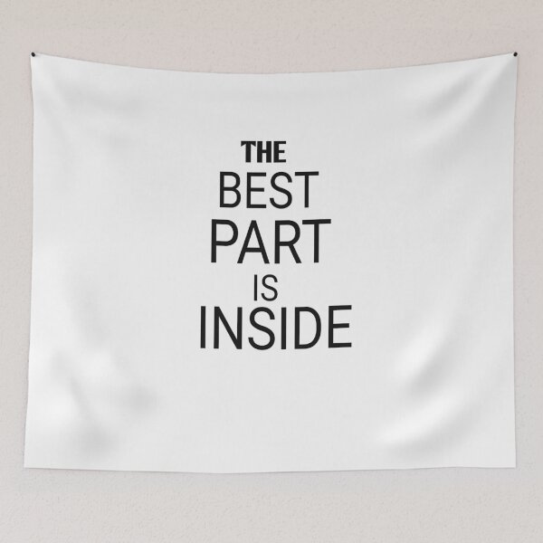 Item preview, The best part is inside designed and sold by Andreastore.