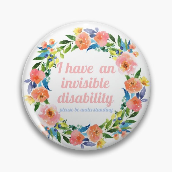 Item preview, i have and invisible disability designed and sold by pepperlex99.