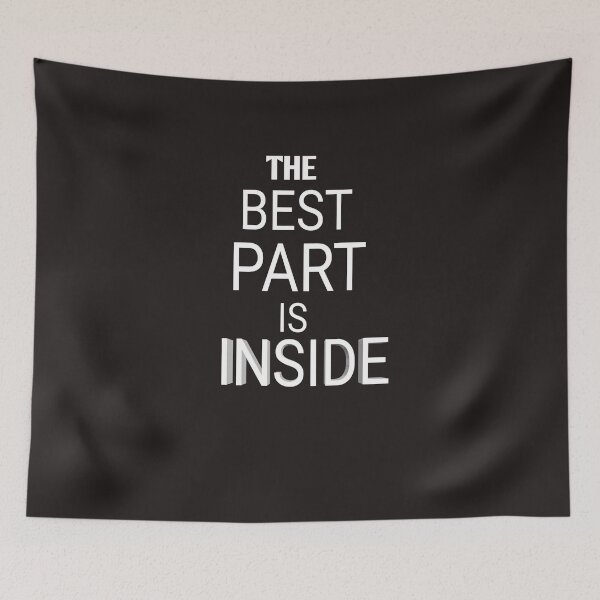 Item preview, The best part is inside designed and sold by Andreastore.