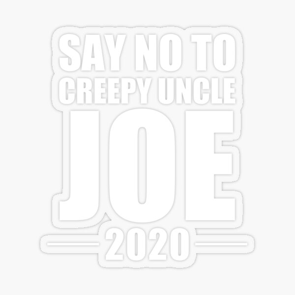 Political Humor Stickers Anti Joe Biden 2020 Lot 3 ANTI BIDEN Creepy Uncle Joe