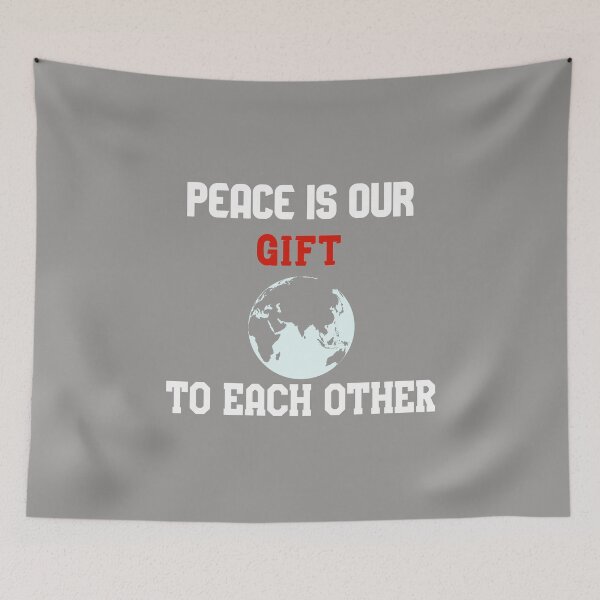 Item preview, Peace is our gift to each other ,Awesome gift for peace lovers!  designed and sold by abdelhak2005.