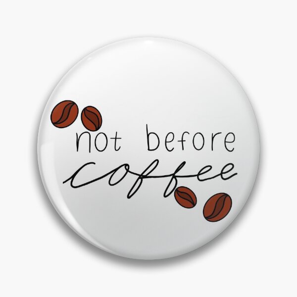Item preview, Not before coffee designed and sold by doodling-dancer.
