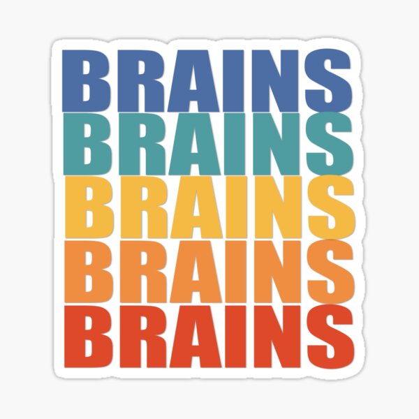 Item preview, BRAINS, BRAINS, BRAINS designed and sold by Cr1sV.