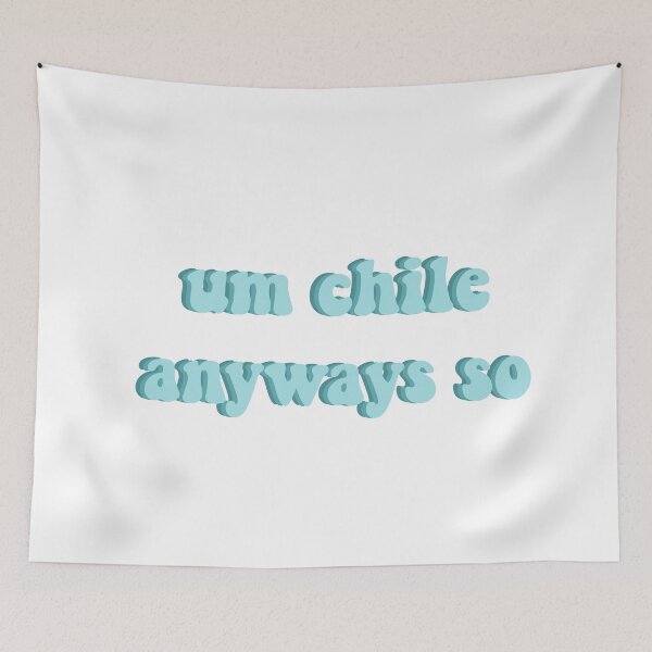 Item preview, Um chile, anyways so designed and sold by Leshlie Guzmán.