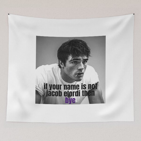 Item preview, if your name is not jacob elordi then bye designed and sold by alanaf1.