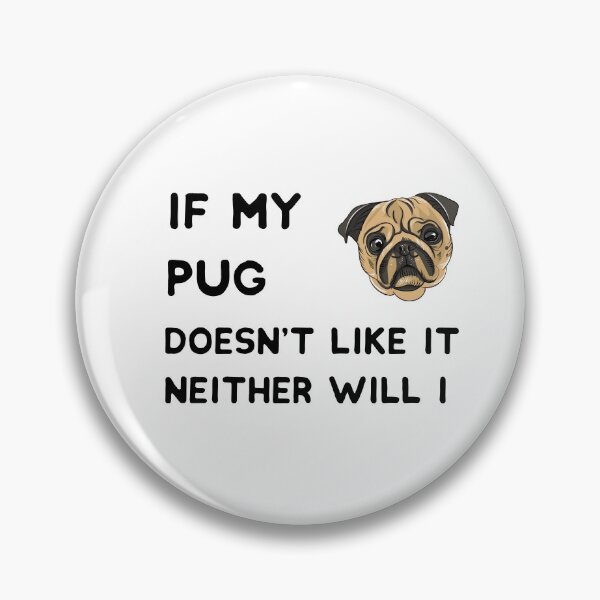 Item preview, Funny Saying For Pug Lovers designed and sold by Coastal-Designs.