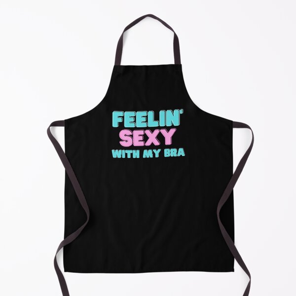 Item preview, Feelin' sexy with my bra designed and sold by blacklittlemoon.