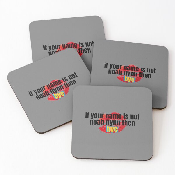 Item preview, if your name is not noah flynn then bye designed and sold by alanaf1.