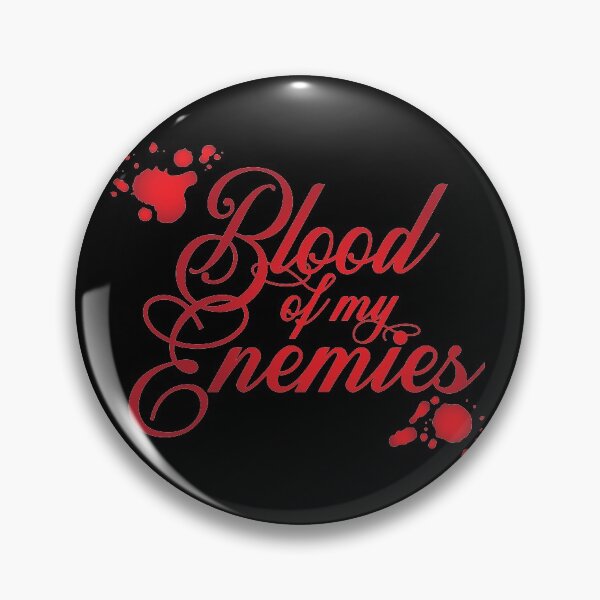 Item preview, Blood of My Enemies designed and sold by AliceCorsairs.
