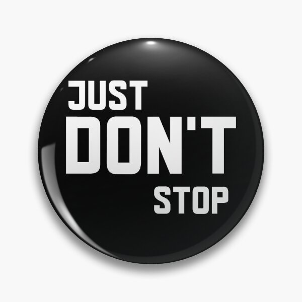 Item preview, Just Don't Stop designed and sold by GymMotivation.