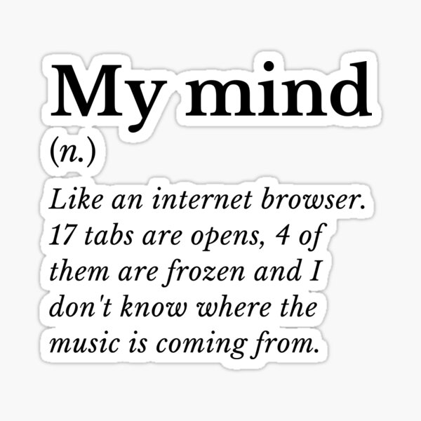 My Mind Funny Definition - Unique dictionary Gift Sticker