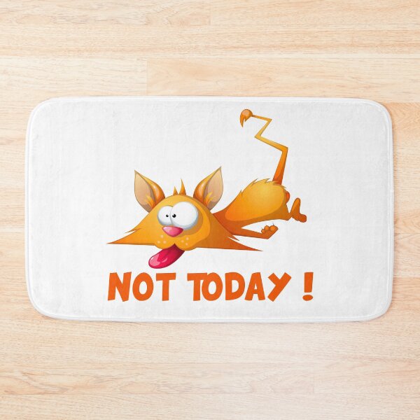 Item preview, Not today! Funny gift idea, fun, witty designed and sold by ThommyBLN.
