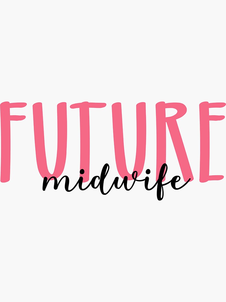 "Future midwife" Sticker by Redbubble