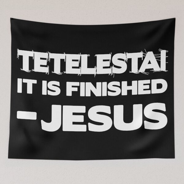 Item preview, Tetelestai designed and sold by plushism.