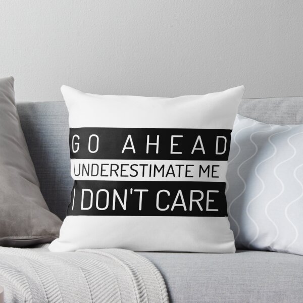 Item preview, Underestimate me I don't care designed and sold by AllyShop.