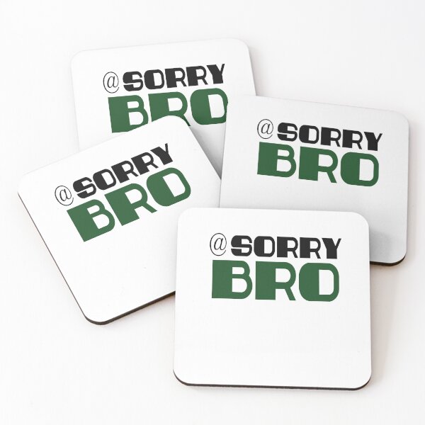 Item preview, sorry bro designed and sold by montilla20.