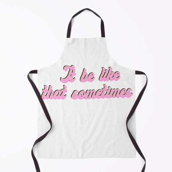 Item preview, It be like that sometimes  designed and sold by KarolinaPaz.