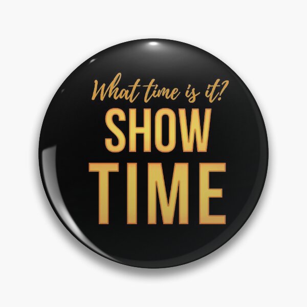 Item preview, What time is it show time Hamilton Quote designed and sold by MonMonTales.
