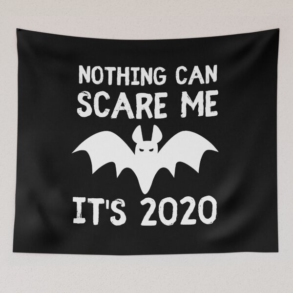 Item preview, Nothing Can Scare Me It's 2020 - Funny Halloween Bat designed and sold by m95sim.