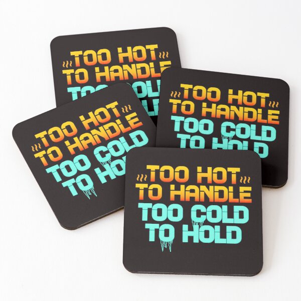 Item preview, Too Hot to Handle Too Cold to Hold designed and sold by The Masked Designer.