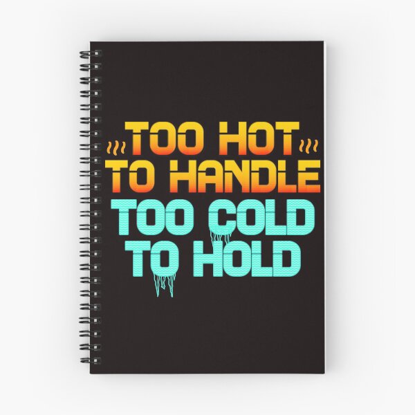 Item preview, Too Hot to Handle Too Cold to Hold designed and sold by The Masked Designer.