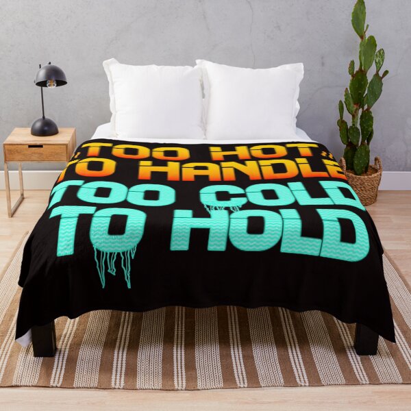 Item preview, Too Hot to Handle Too Cold to Hold designed and sold by The Masked Designer.