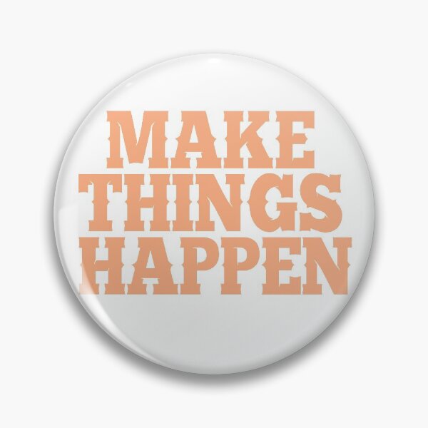 Item preview, Make things happen designed and sold by Samridhi Verma.