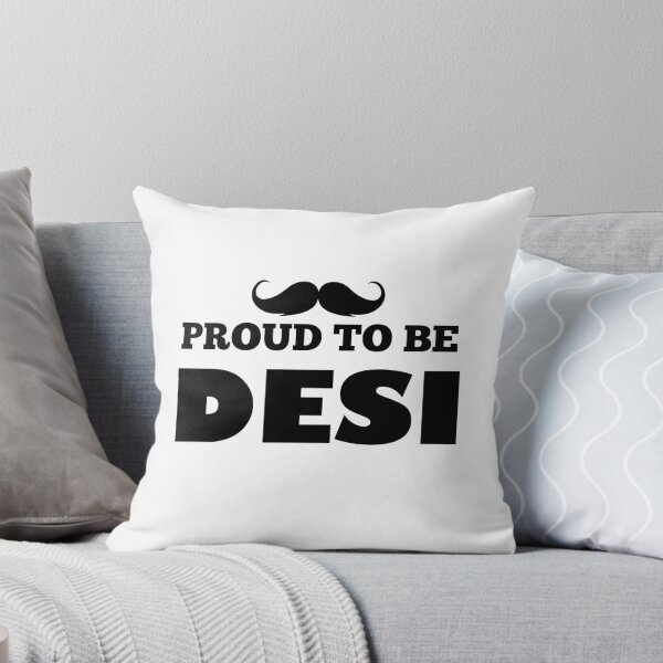 Item preview, Proud to be DESI designed and sold by ArtRiver.