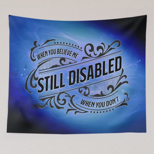 Item preview, Sapphire Believe Me, Still Disabled designed and sold by PrettySickArt.