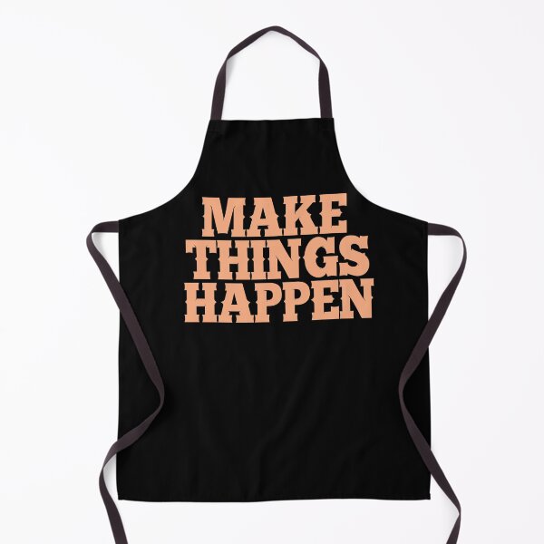 Item preview, 'Make things happen' quote in peach color on black designed and sold by Samridhi Verma.
