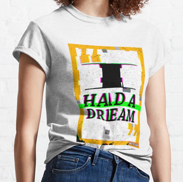 I Had A Dream Classic T-Shirt