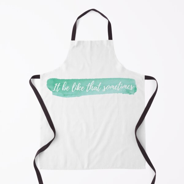 Item preview, It be like that sometimes  designed and sold by KarolinaPaz.