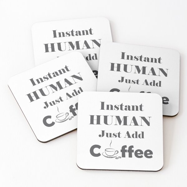 Item preview, Instant Human Just Add Coffee designed and sold by TravelScientist.
