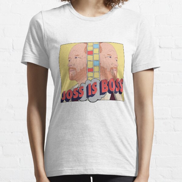 Joss is Boss Essential T-Shirt