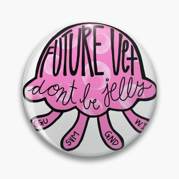 Item preview, Future Vet Don't Be Jelly SGU designed and sold by ItsFifi.